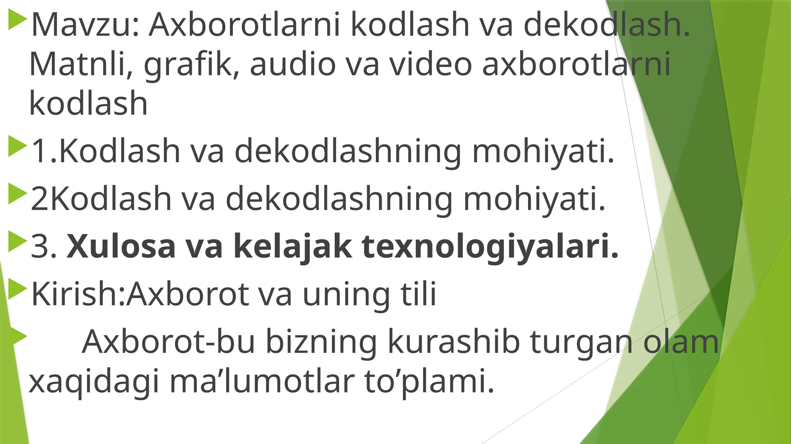 Axborotlarni kodlash va dekodlash.Matnli,grafik, audio va video axborotlarni kodlash