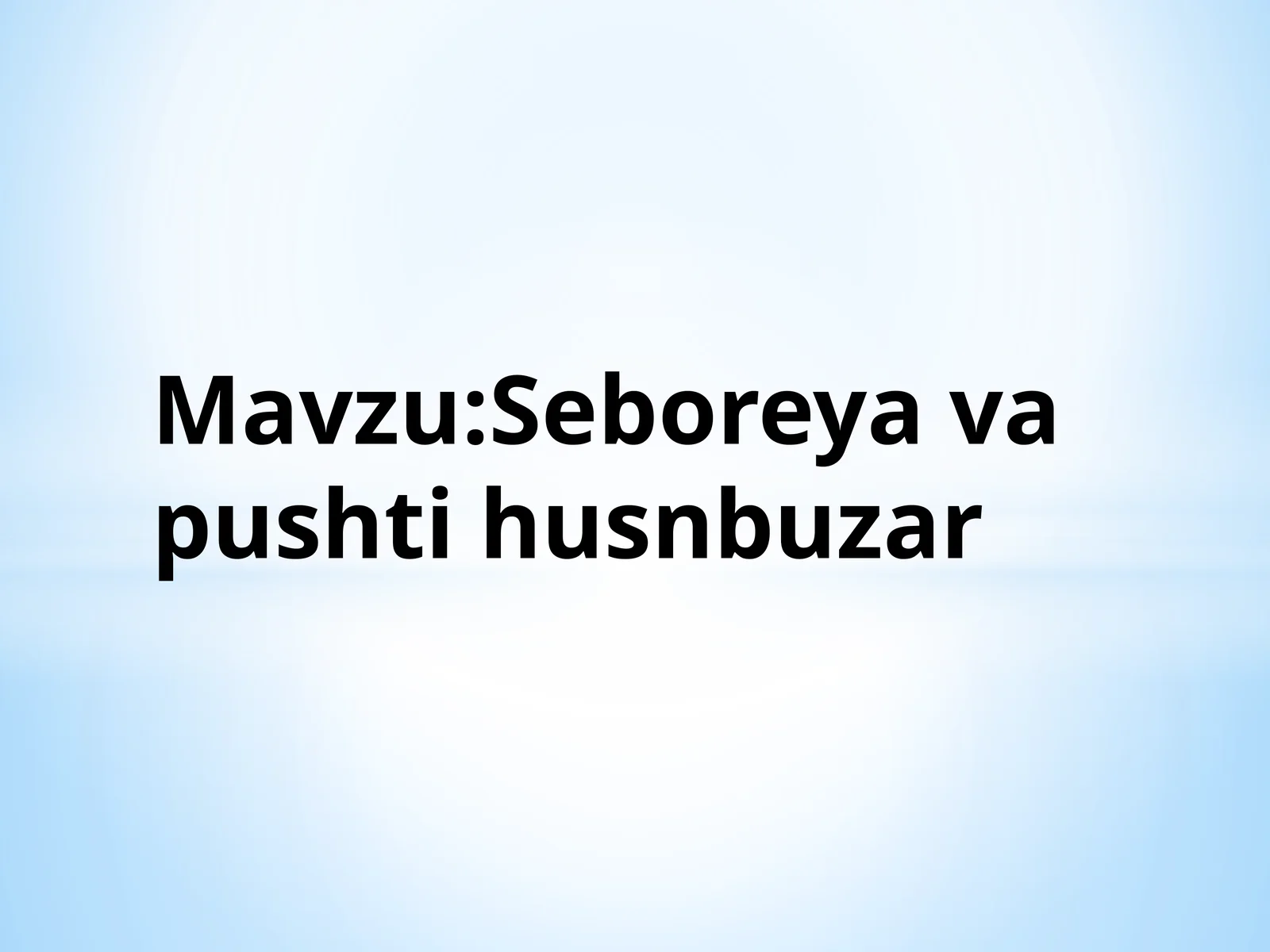 Seboreya va pushti husnbuzar