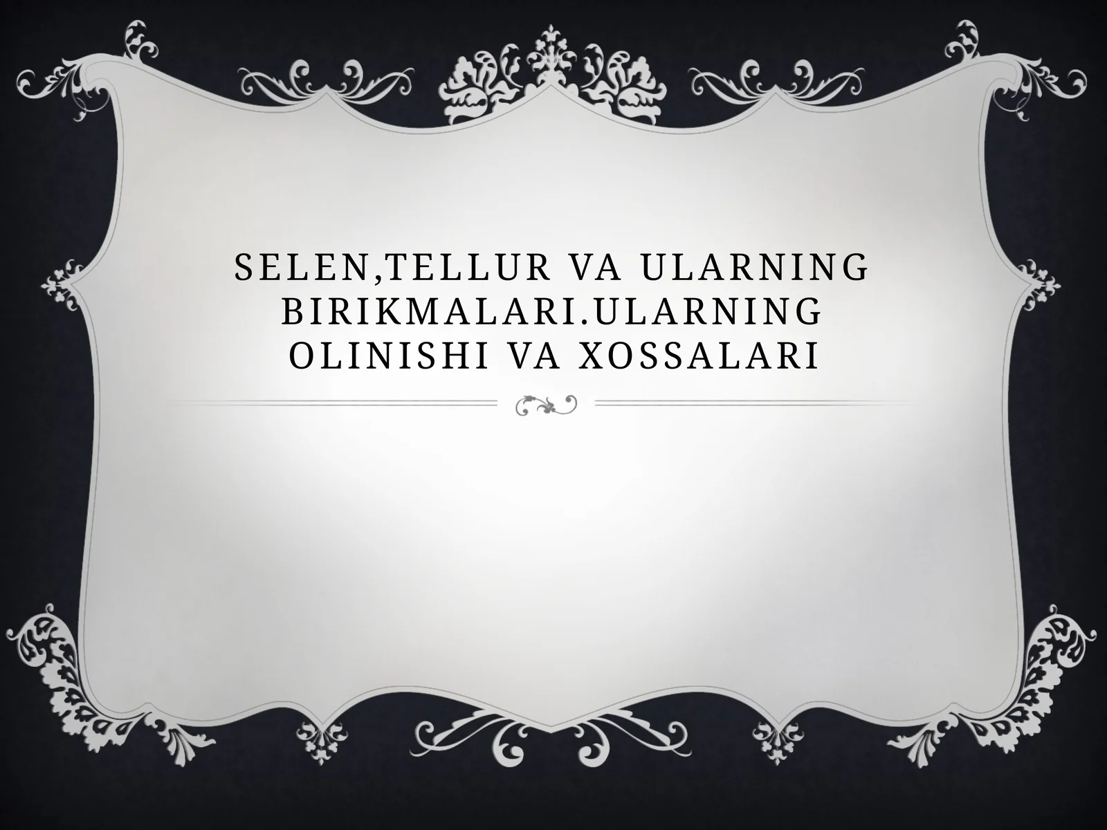 Selen, tellur va ularning birikmalari, olinishi va xossalari