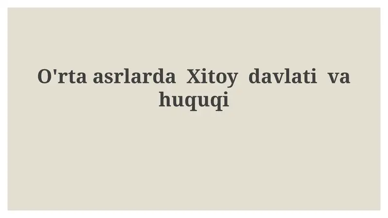 O'rta asrlarda Xitoy davlati va huquqi