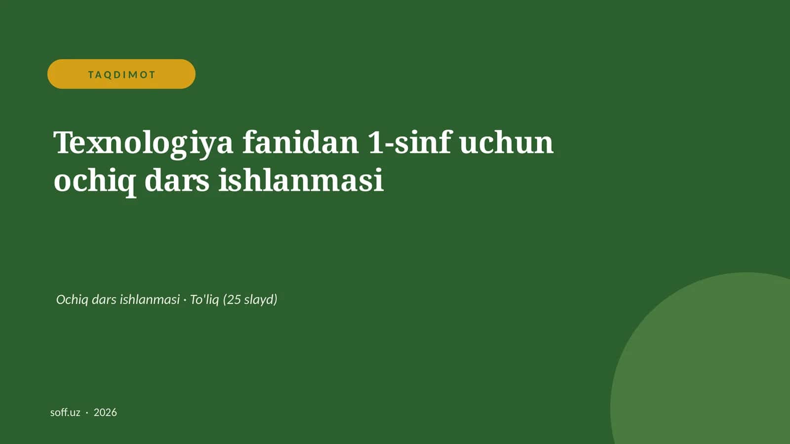Texnologiya fanidan 1-sinf uchun ochiq dars ishlanmasi