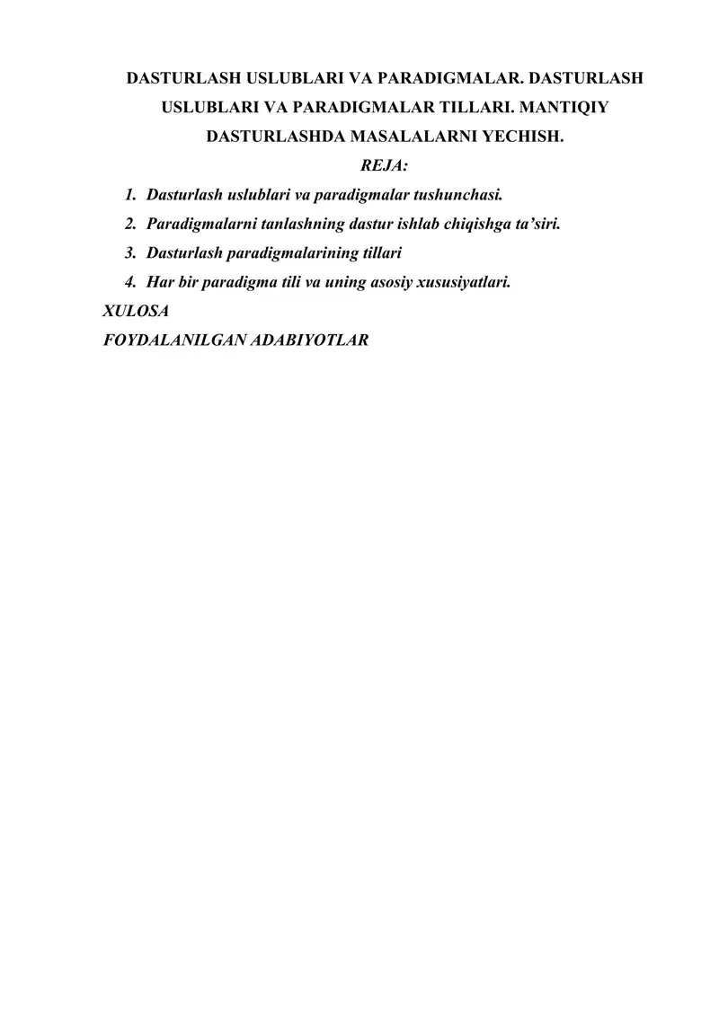 DASTURLASH USLUBLARI VA PARADIGMALAR. DASTURLASH USLUBLARI VA PARADIGMALAR TILLARI. MANTIQIY DASTURLASHDA MASALALARNI YECHISH.