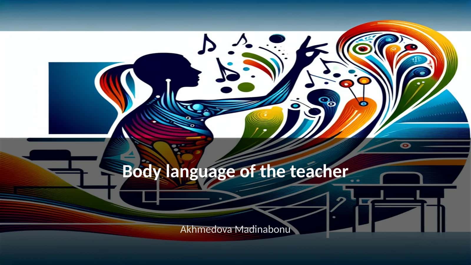 Body language of the teacher