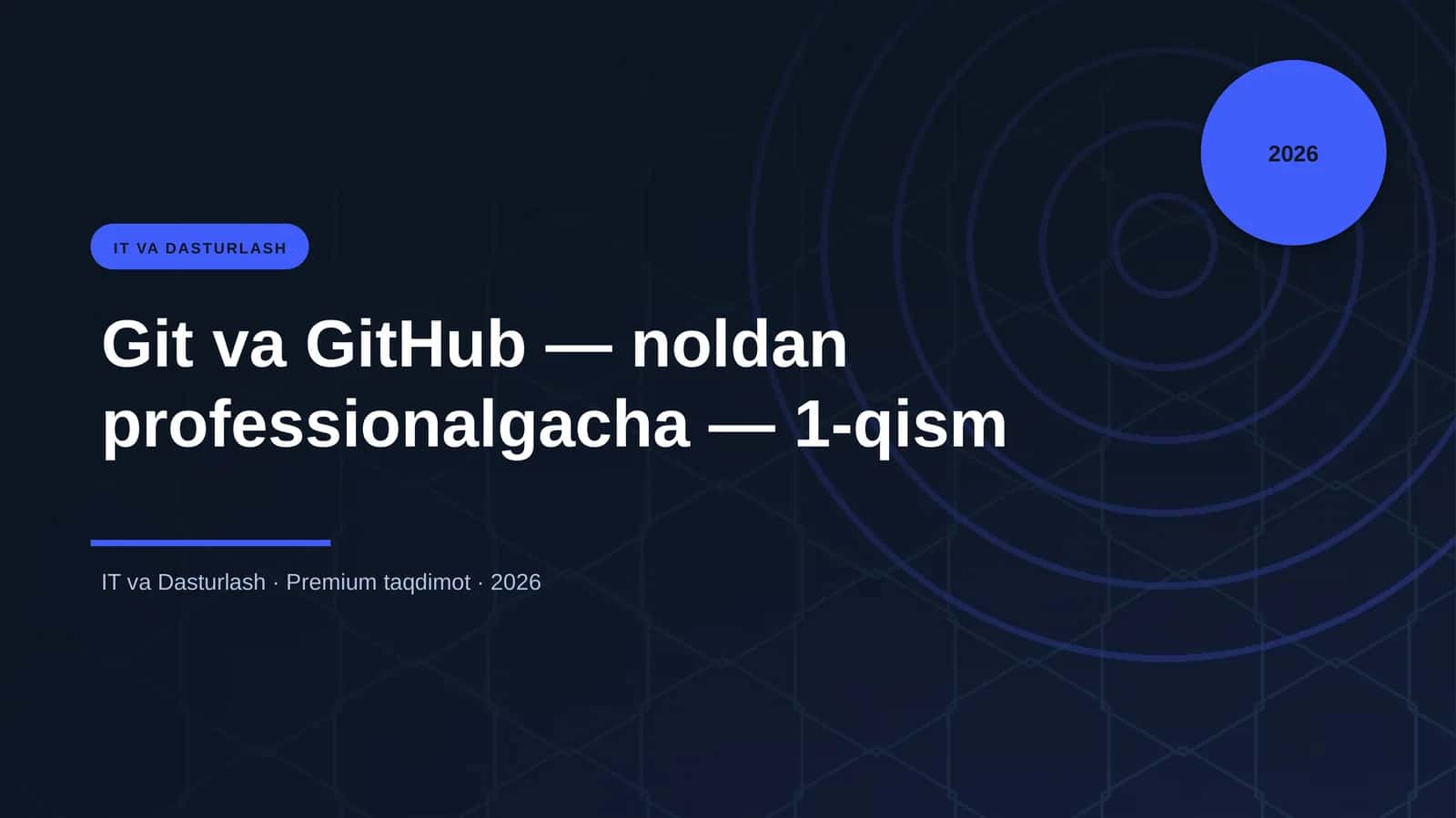 Git va GitHub — noldan professionalgacha — 1-qism