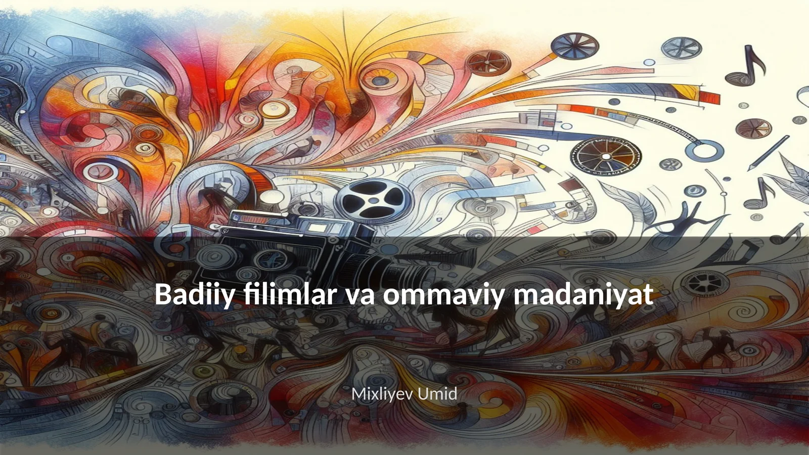 Badiiy filimlar va ommaviy madaniyat