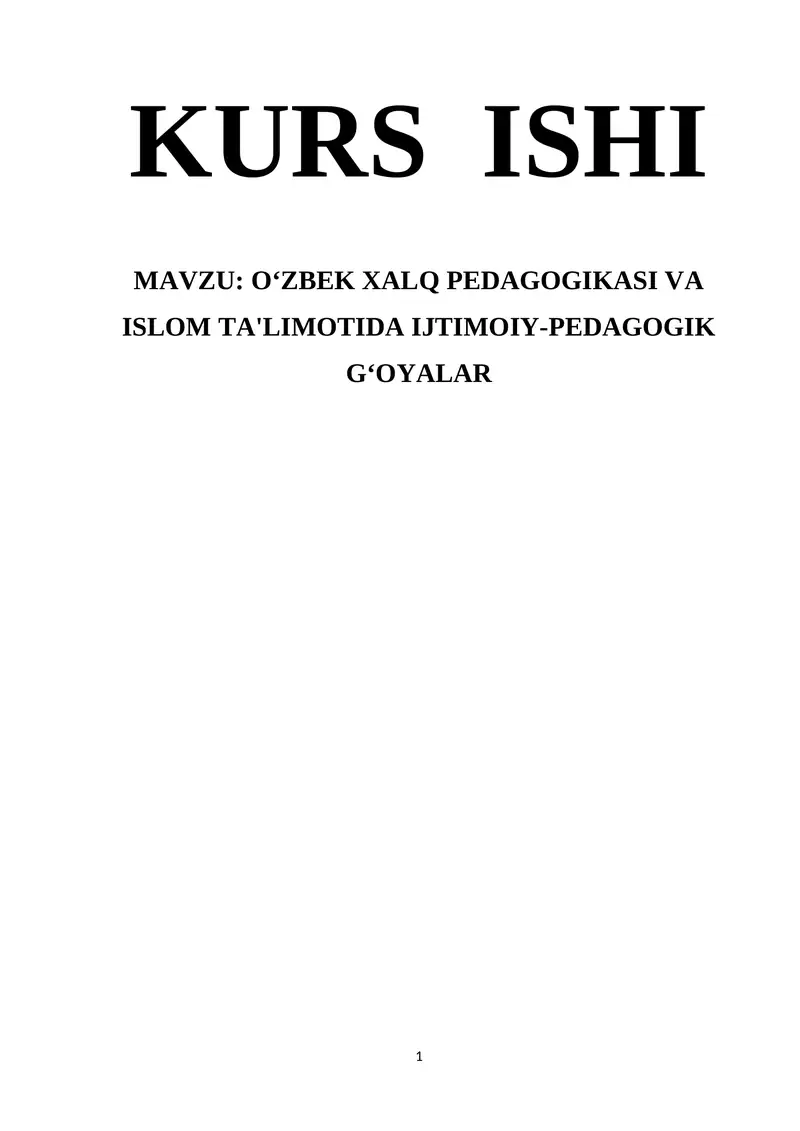 O‘ZBEK XALQ PEDAGOGIKASI VA ISLOM TA'LIMOTIDA IJTIMOIY-PEDAGOGIK G‘OYALAR