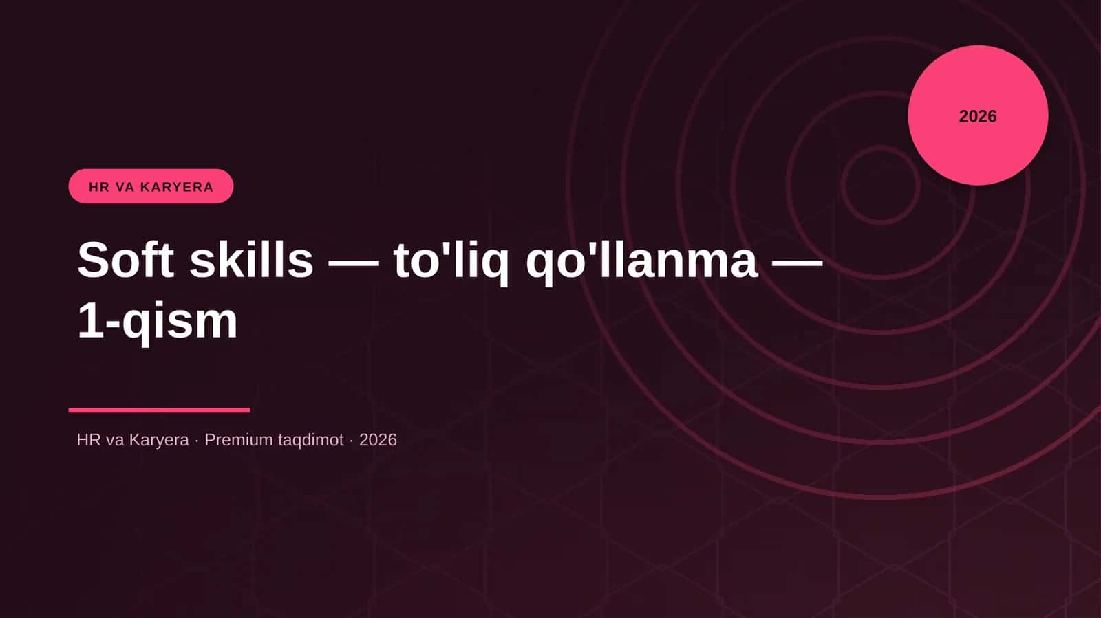Soft skills — to'liq qo'llanma — 1-qism