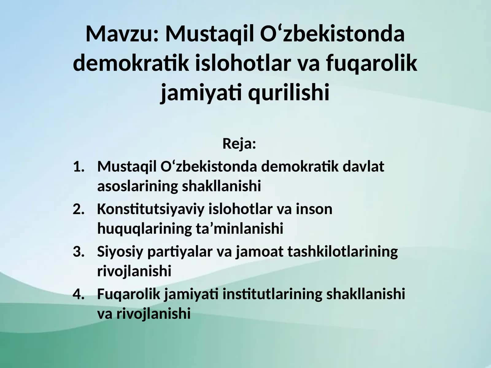 Mustaqil O‘zbekistonda demokratik islohotlar va fuqarolik jamiyati qurilishi