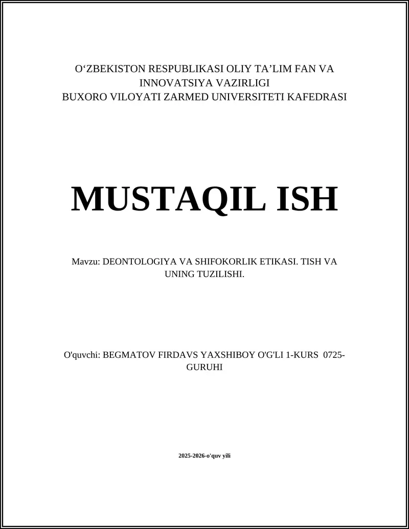DEONTOLOGIYA VA SHIFOKORLIK ETIKASI. TISH VA UNING TUZILISHI