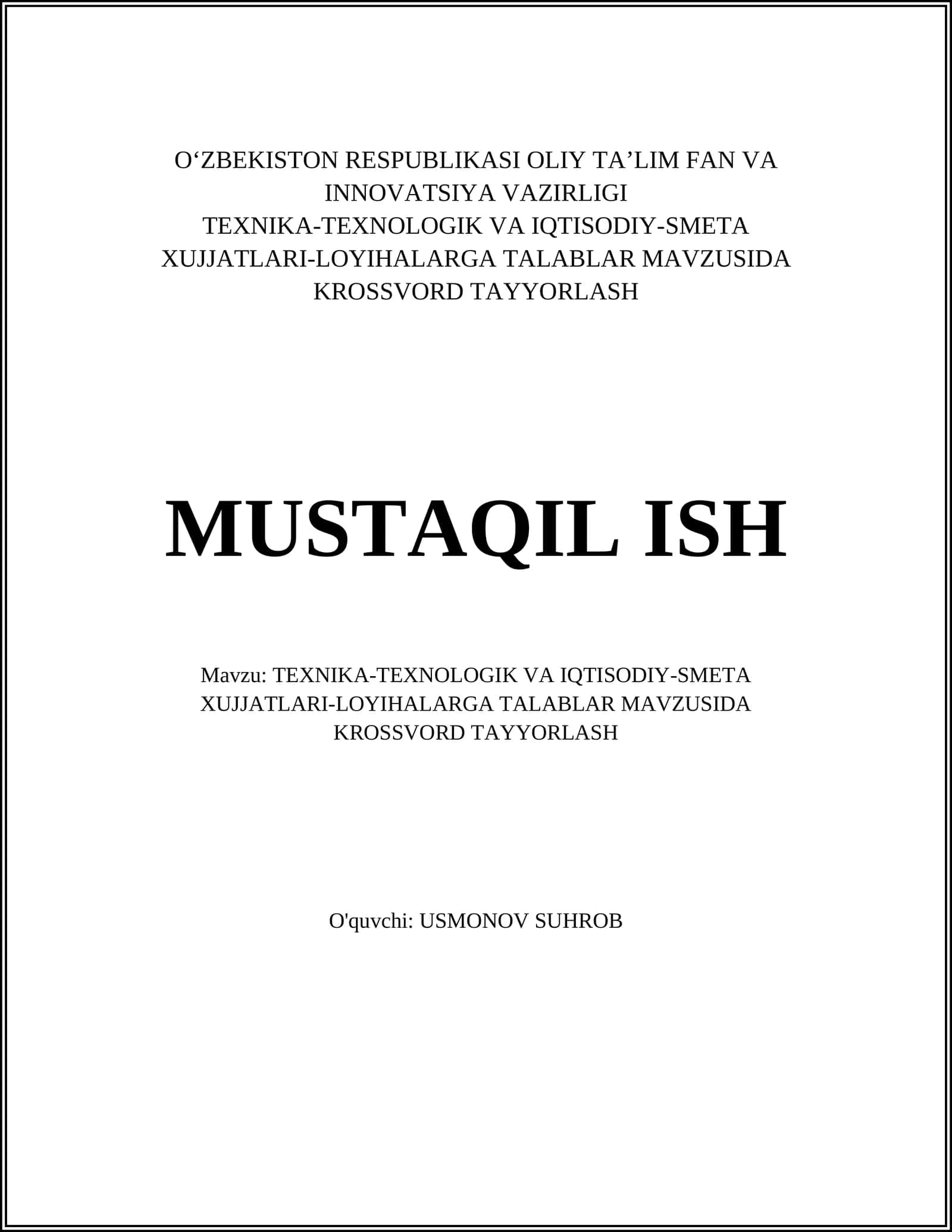 TEXNIKA-TEXNOLOGIK VA IQTISODIY-SMETA XUJJATLARI-LOYIHALARGA TALABLAR MAVZUSIDA KROSSVORD TAYYORLASH