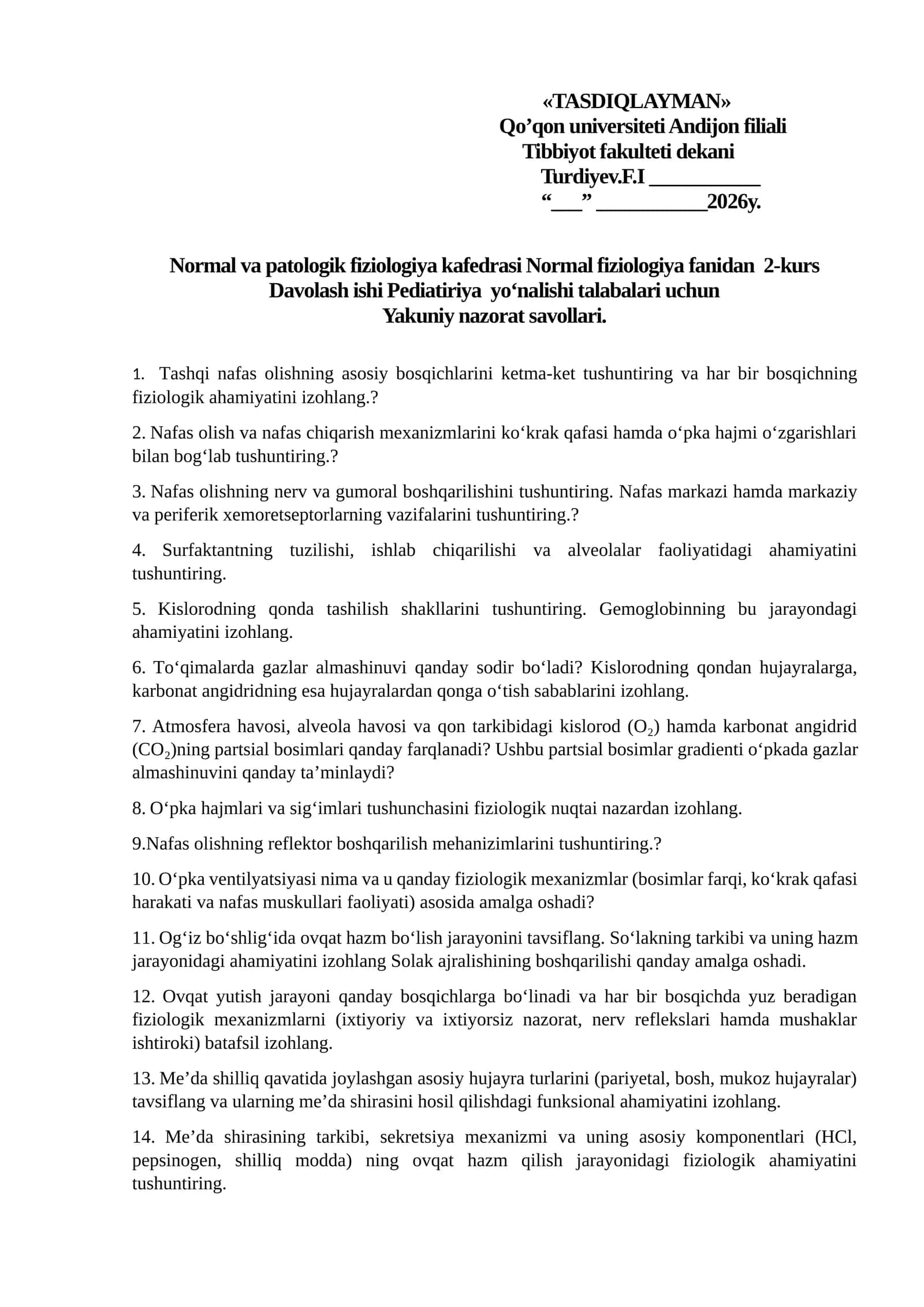 Normal va patologik fiziologiya kafedrasi Normal fiziologiya fanidan 2-kurs Davolash ishi Pediatiriya yo‘nalishi talabalari uchun Yakuniy nazorat savollari