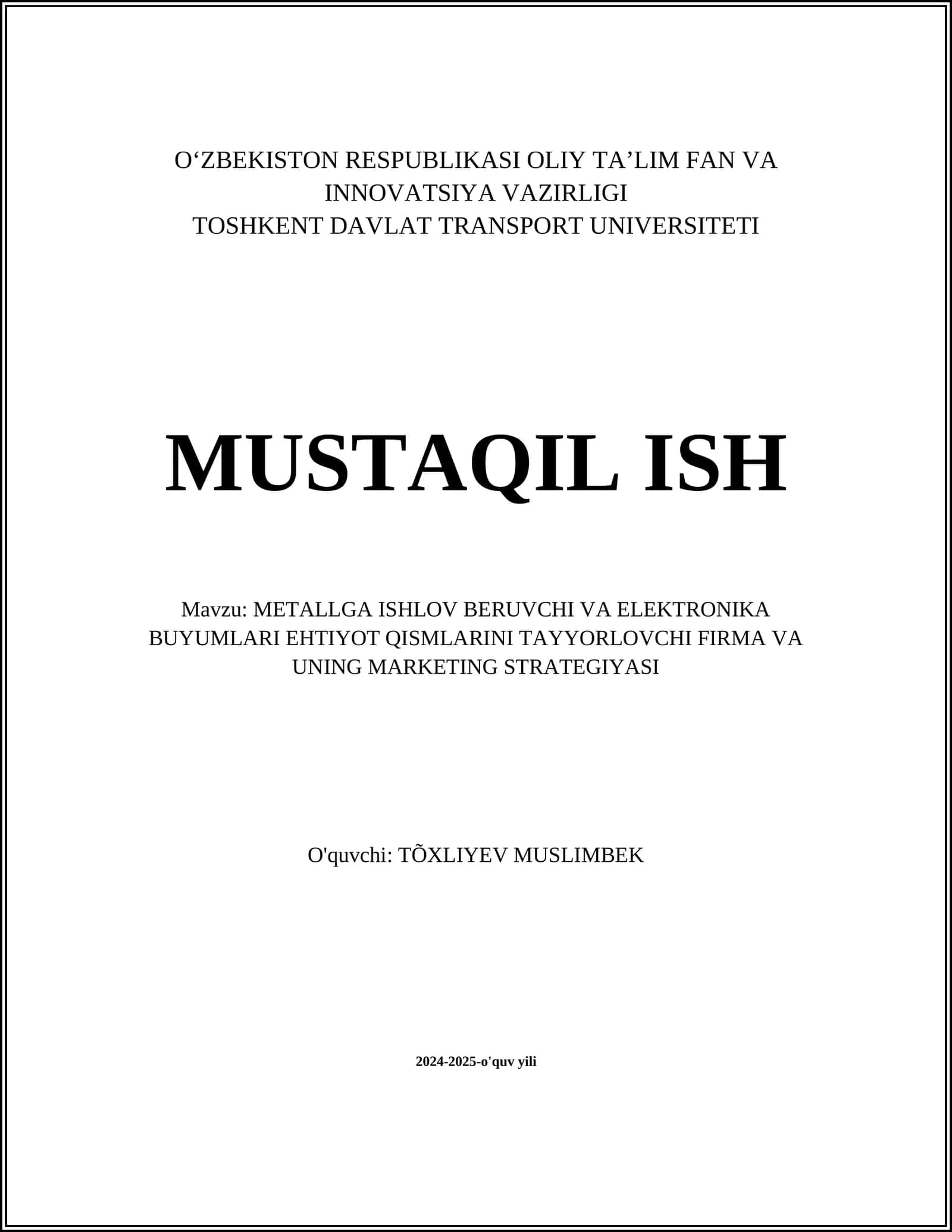 METALLGA ISHLOV BERUVCHI VA ELEKTRONIKA BUYUMLARI EHTIYOT QISMLARINI TAYYORLOVCHI FIRMA VA UNING MARKETING STRATEGIYASI