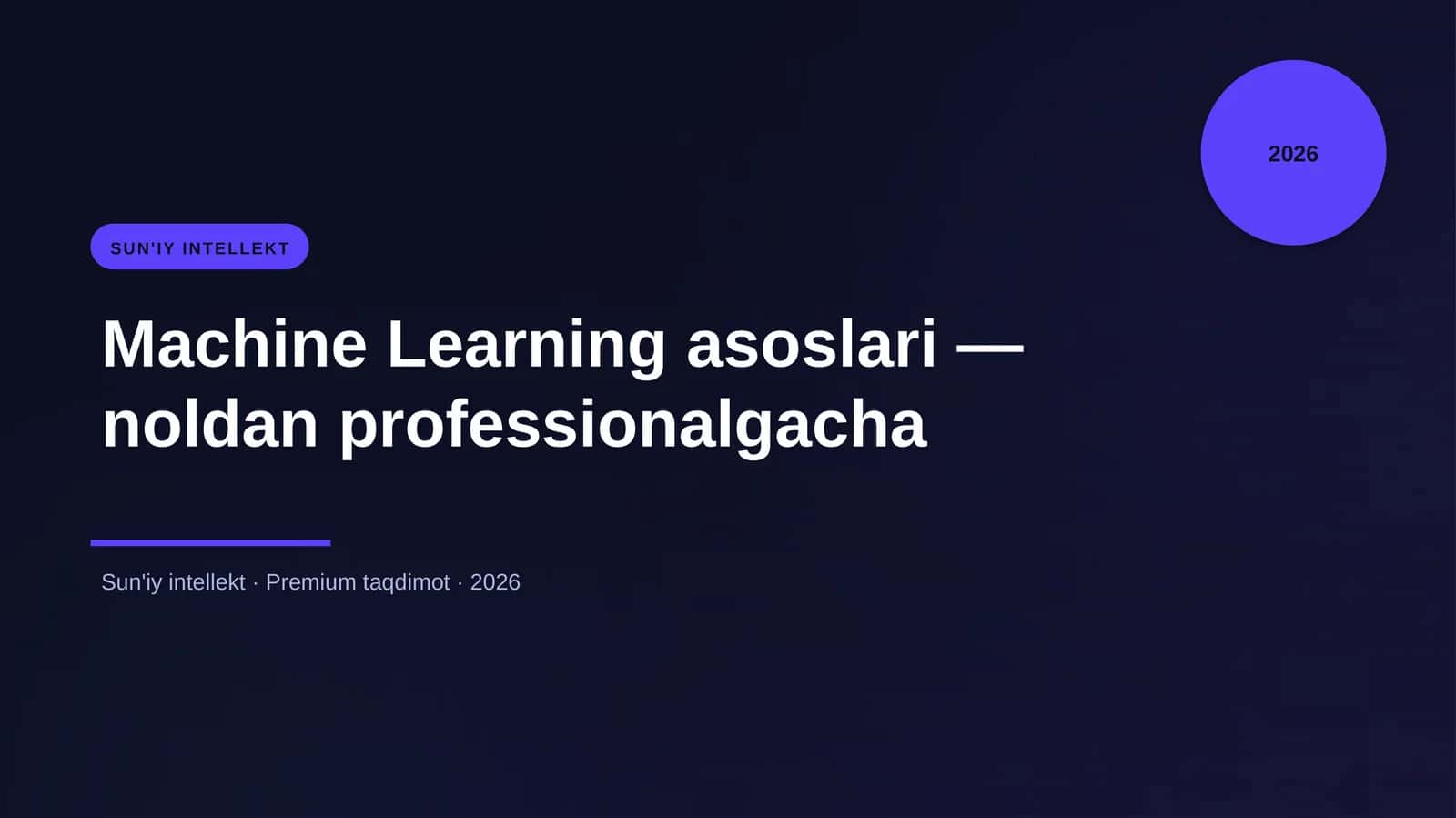 Machine Learning asoslari — noldan professionalgacha
