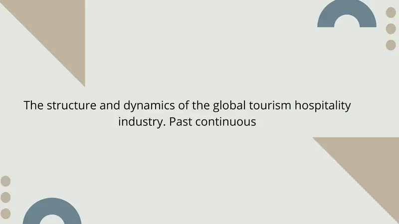 The Significance of the Global Tourism and Hospitality Industry