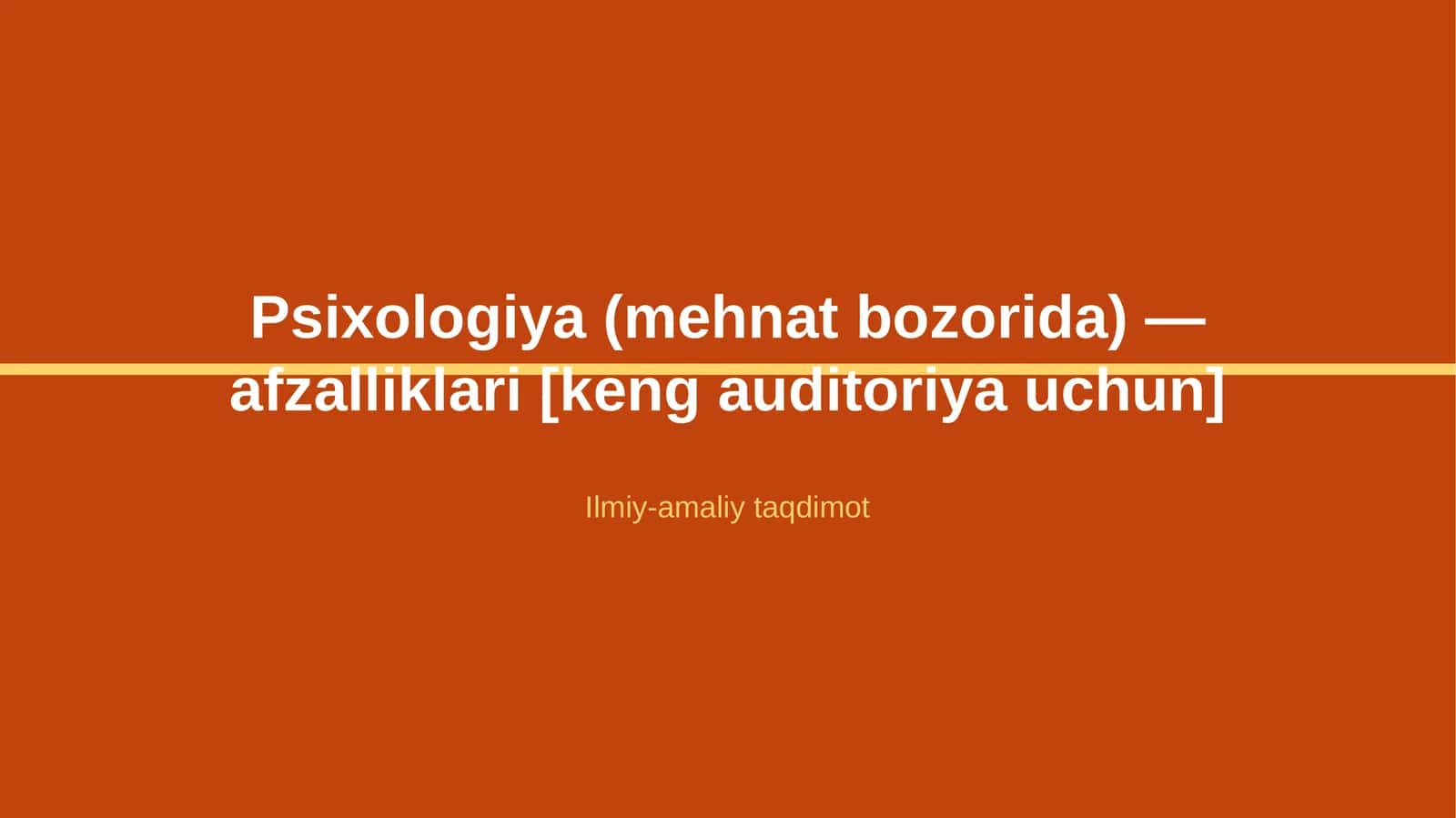 Psixologiya (mehnat bozorida) — afzalliklari [keng auditoriya uchun]