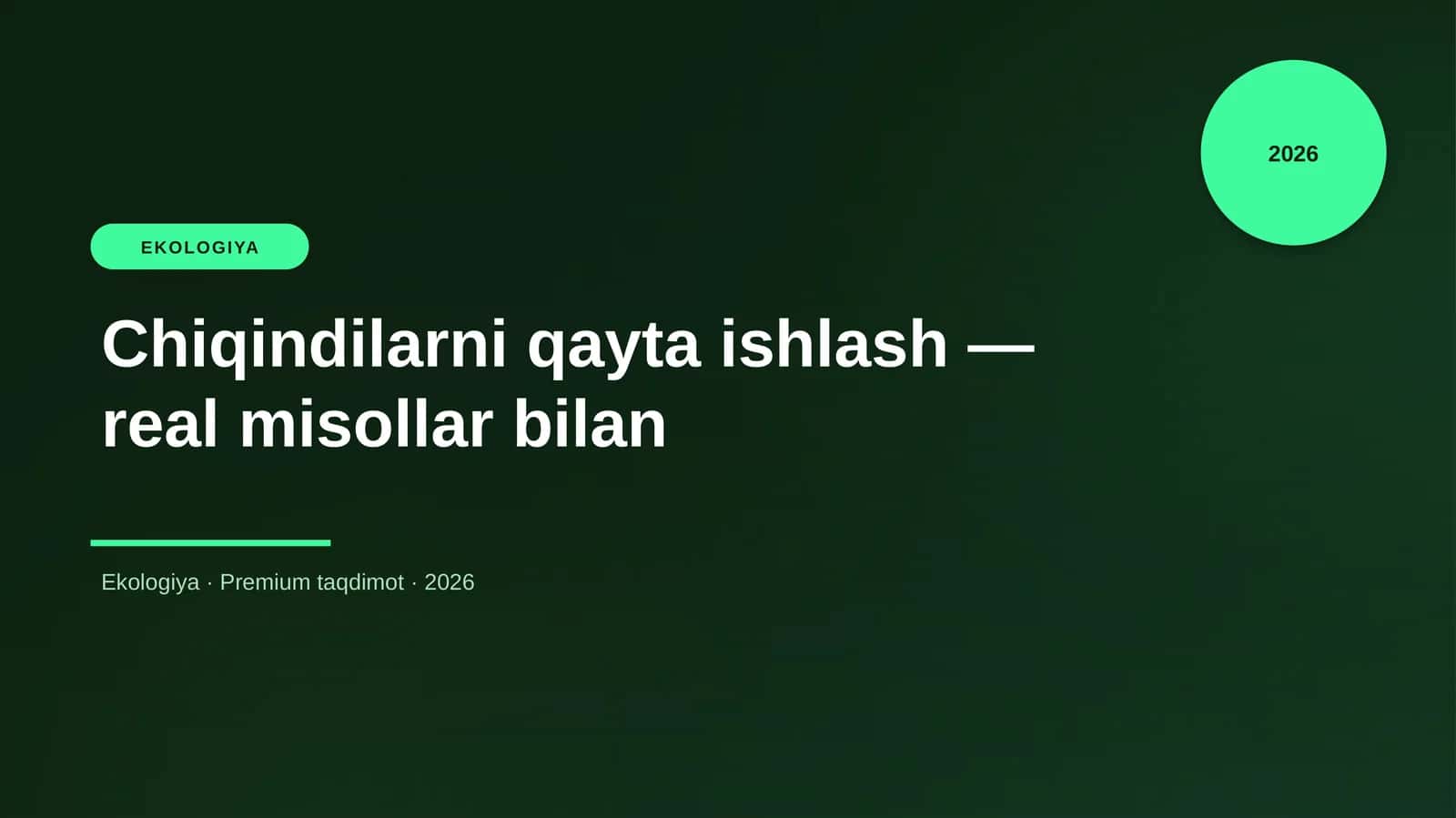 Chiqindilarni qayta ishlash — real misollar bilan