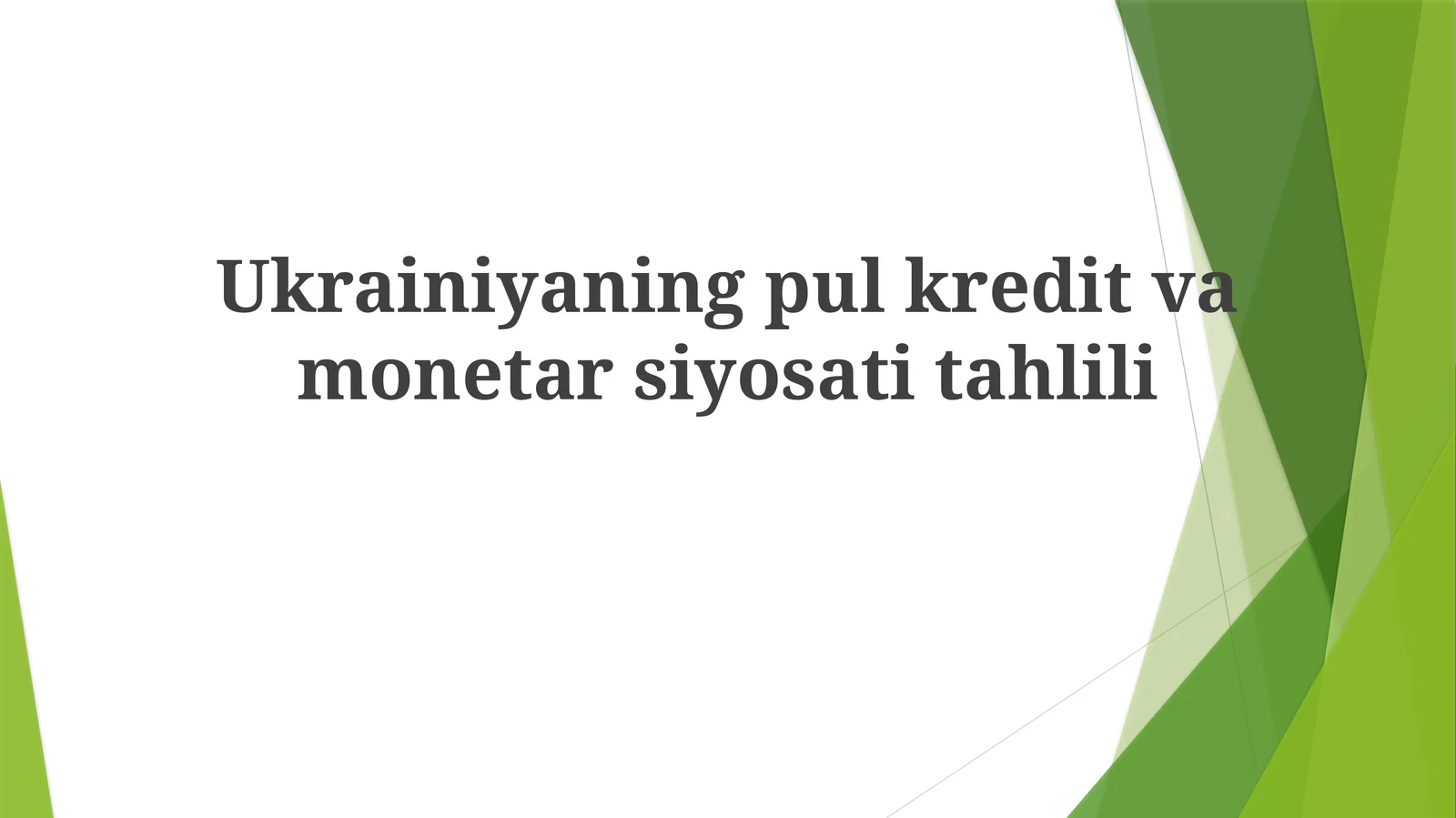 Ukrainiyaning pul kredit va monetar siyosati tahlili