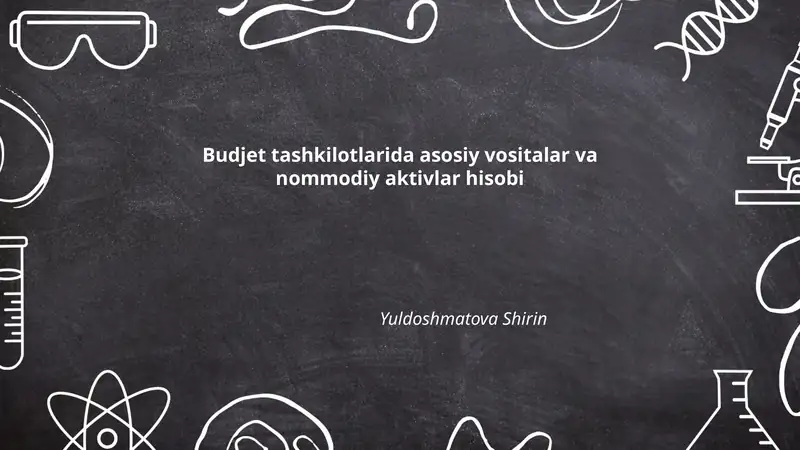 Asosiy vositalar va nomoddiy aktivlar hisobi