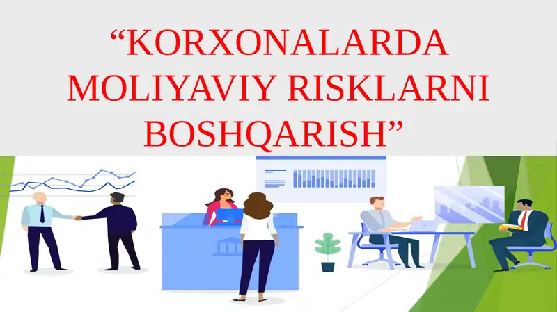 KORXONALARDA MOLIYAVIY RISKLARNI BOSHQARISH