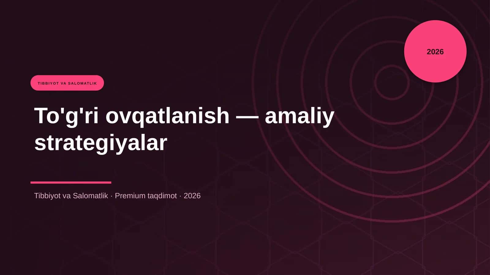To'g'ri ovqatlanish — amaliy strategiyalar