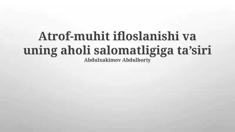 Atrof-muhit ifloslanishiga ta'sir