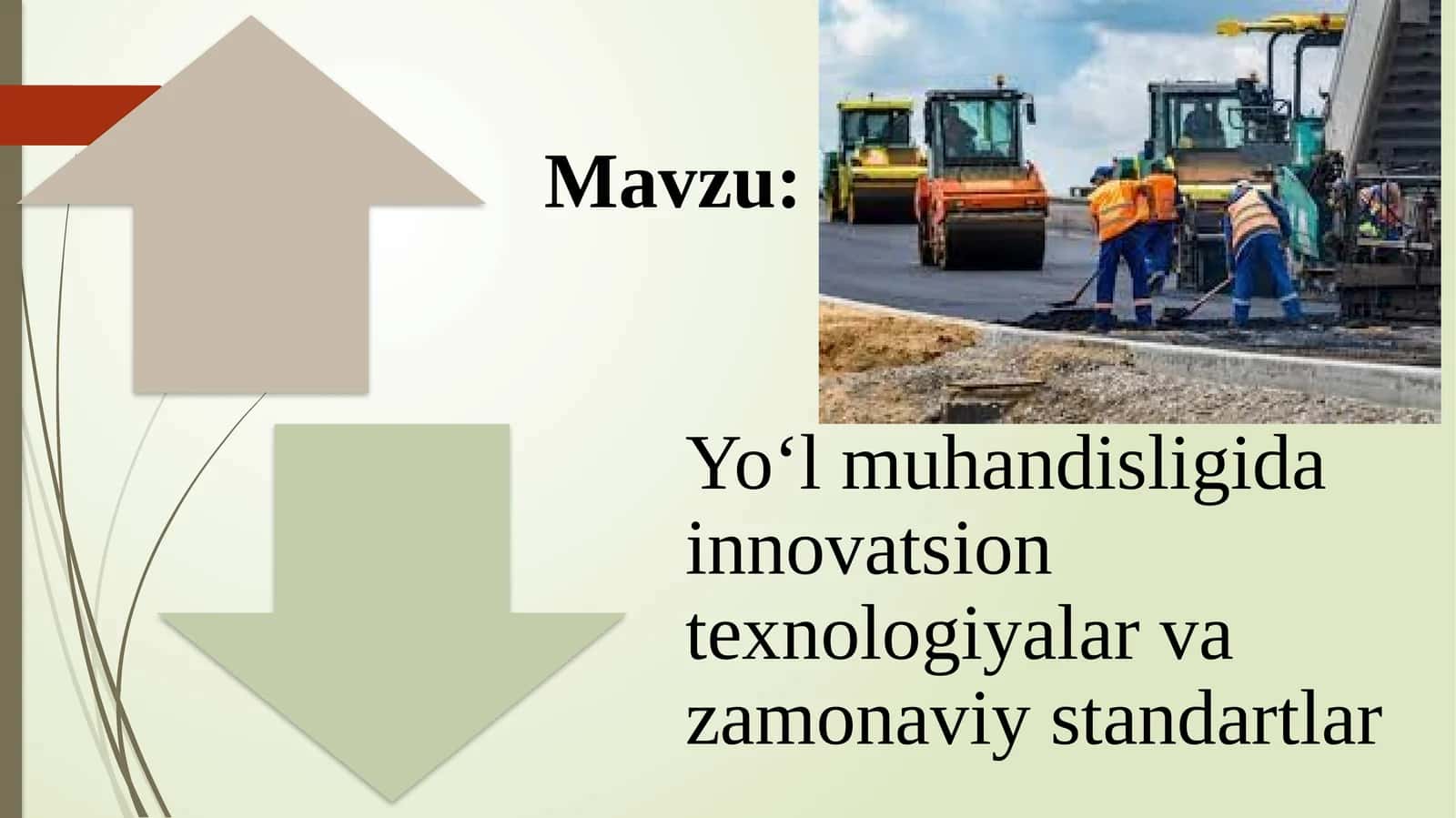 Yo‘l muhandisligida innovatsion texnologiyalar va zamonaviy standartlar