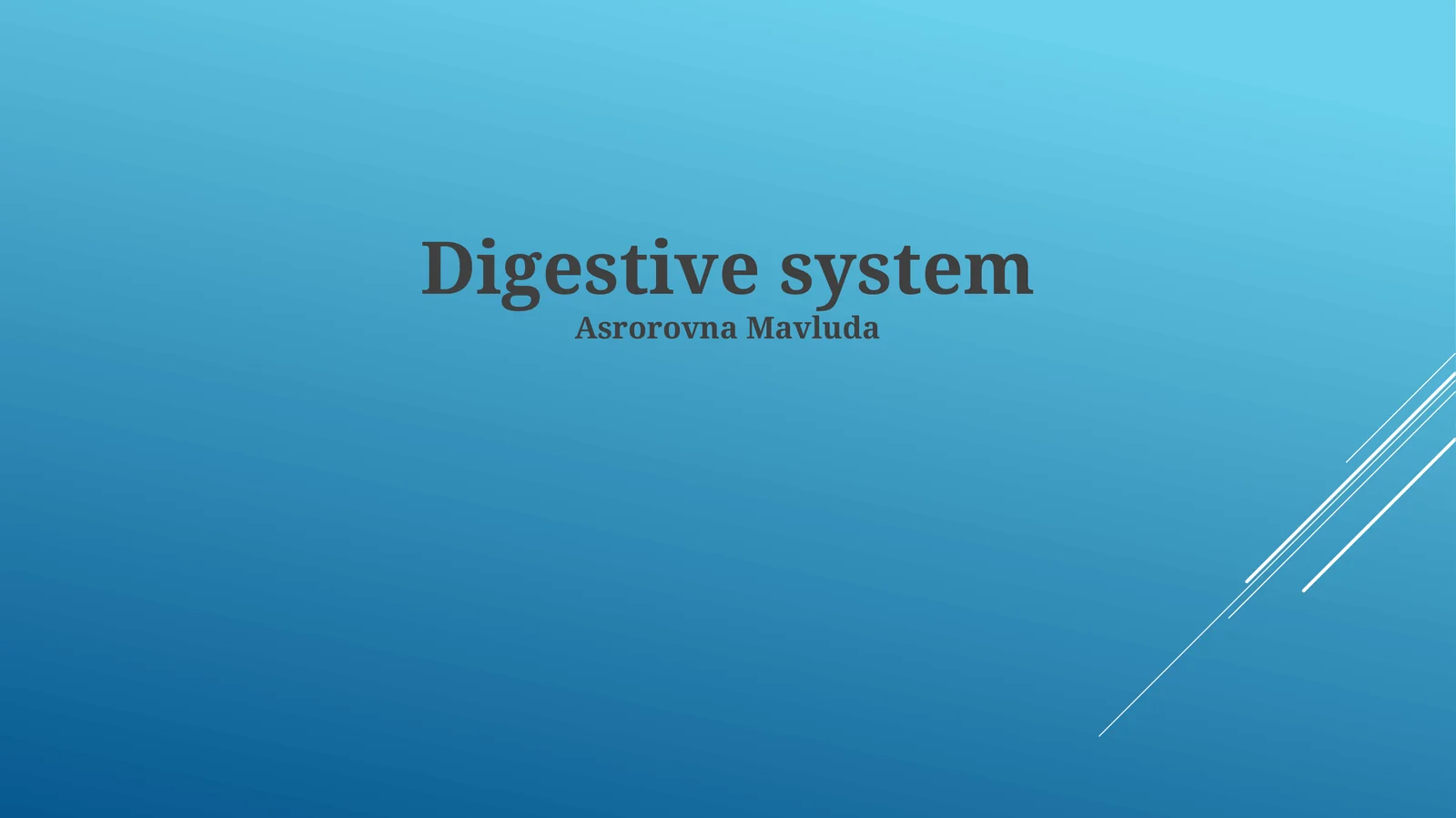 Digestive system