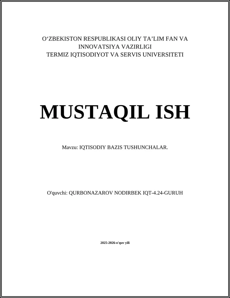 Mustaqil ish: IQTISODIY BAZIS TUSHUNCHALAR