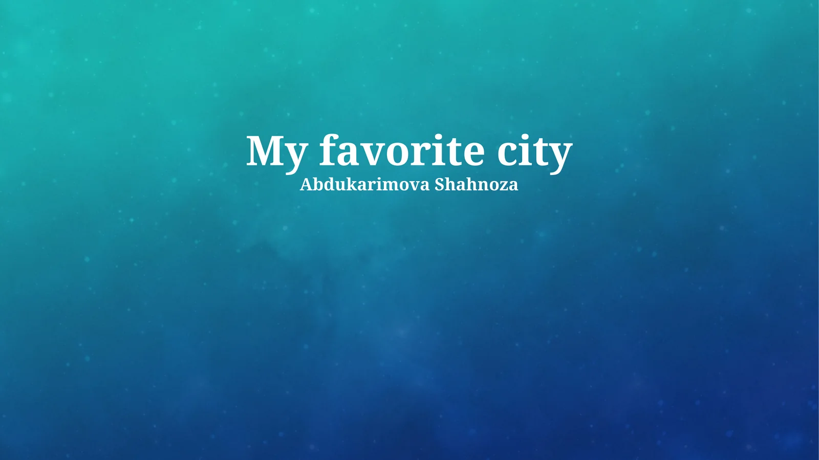 My favorite city