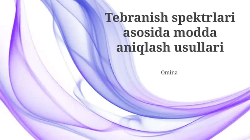 Vibratsiyali spektroskopiya asoslari va usullari