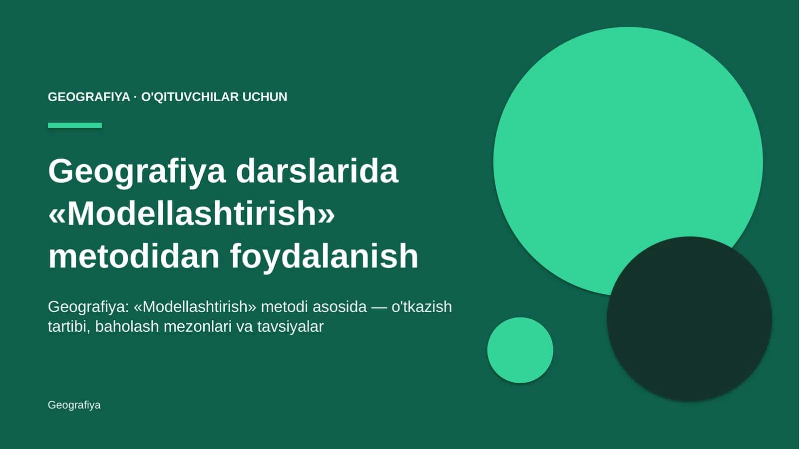 geografiya darslarida modellashtirish metodidan foydalanish 3765