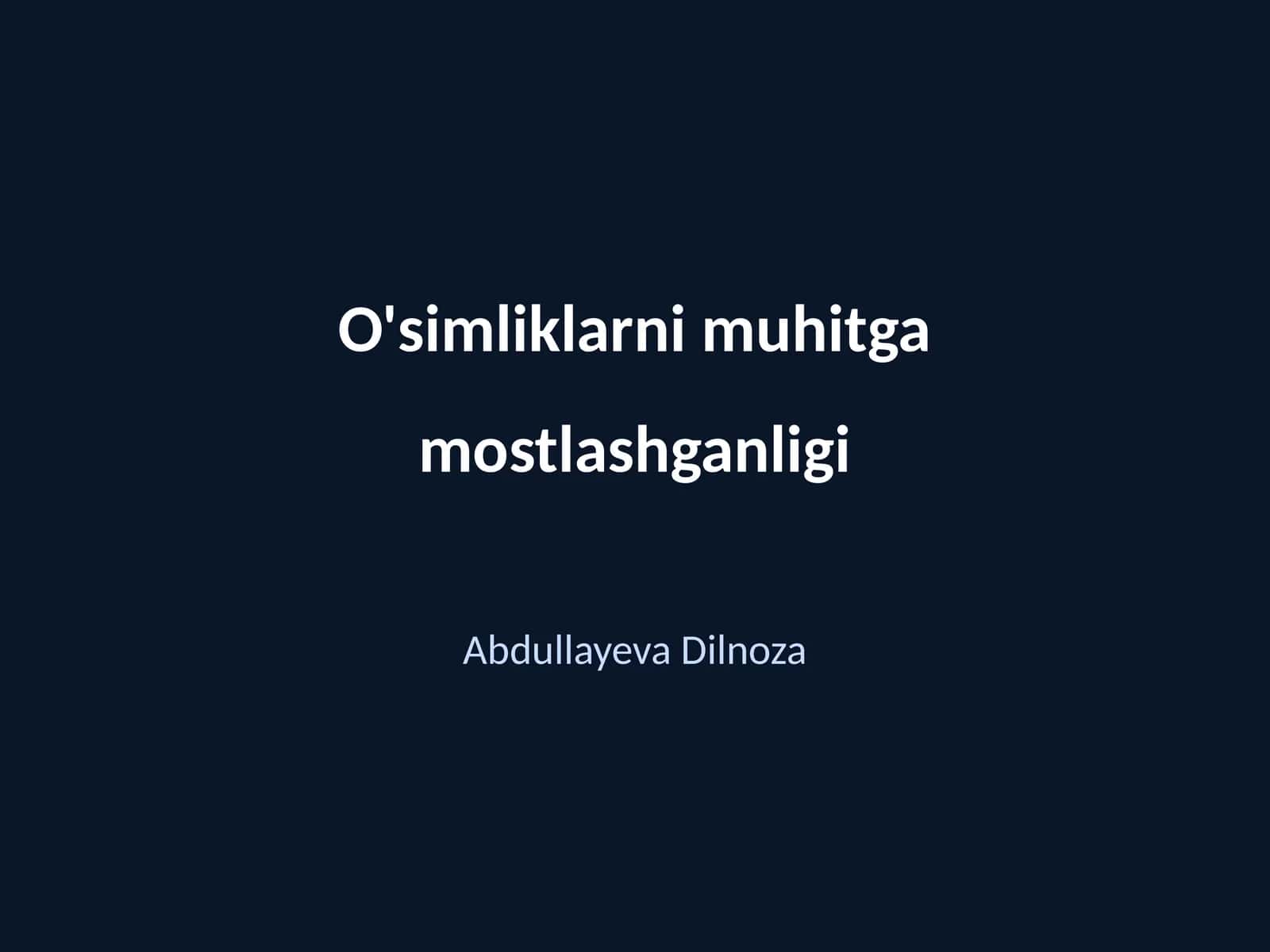 O'simliklarni muhitga mostlashganligi