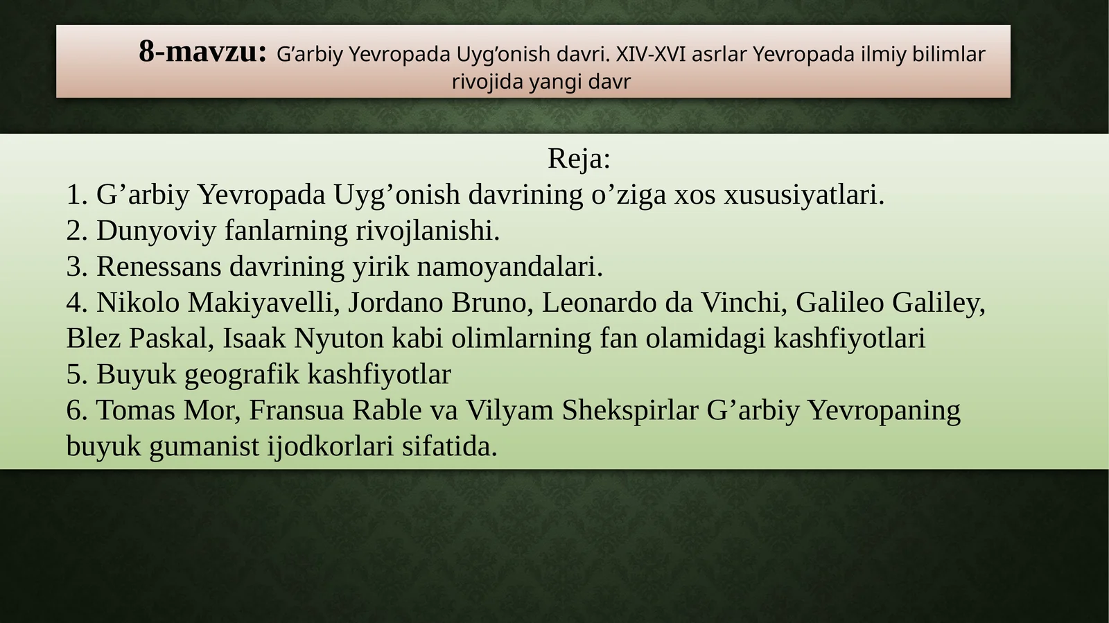 G’arbiy Yevropada Uyg’onish davri. XIV-XVI asrlar
