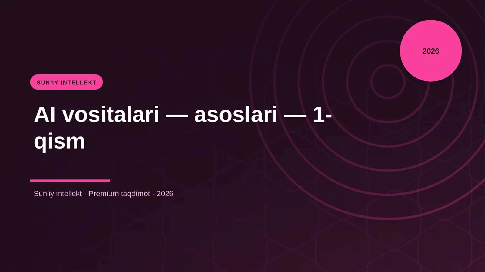 AI vositalari — asoslari — 1-qism