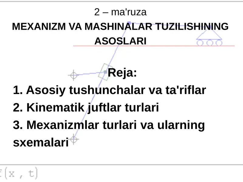 MEXANIZM VA MASHINALAR TUZILISHINING ASOSLARI