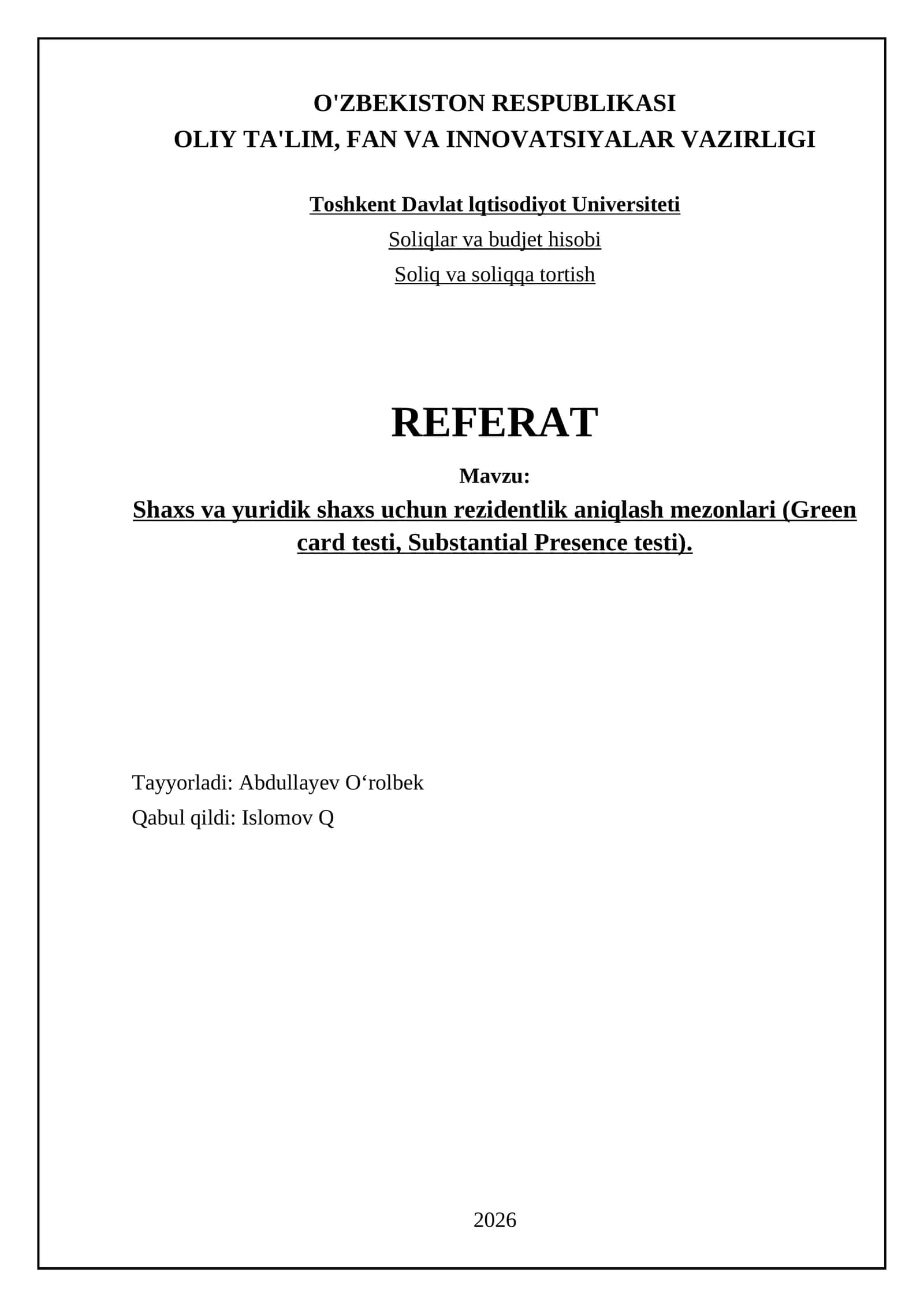 Shaxs va yuridik shaxs uchun rezidentlik aniqlash mezonlari (Green card testi, Substantial Presence testi)
