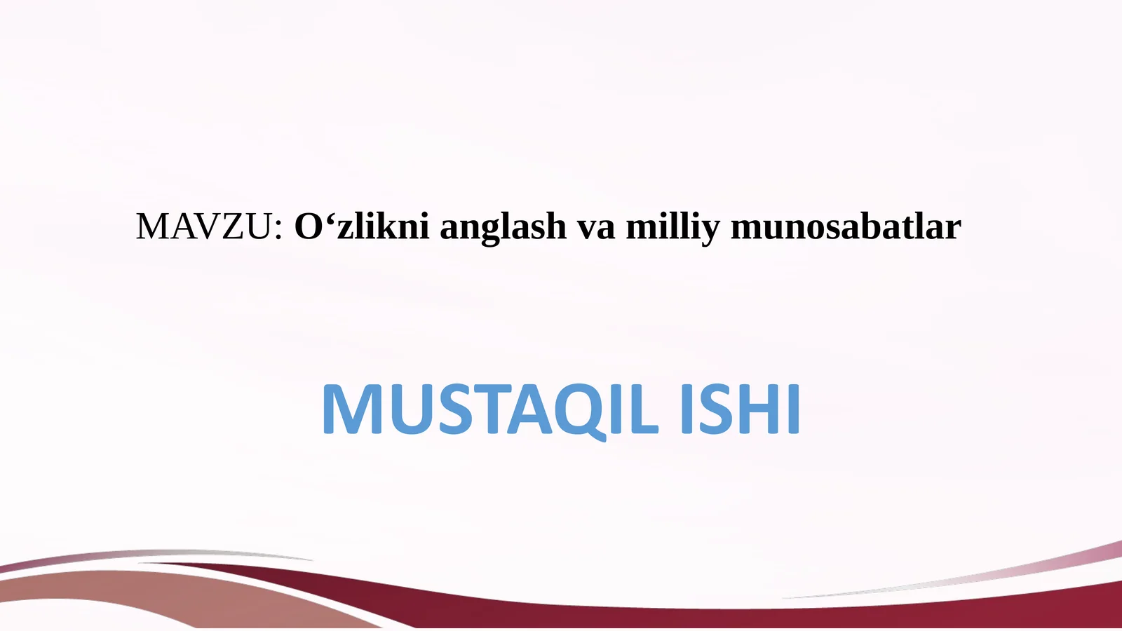 Oʻzlikni anglash va milliy munosabatlar