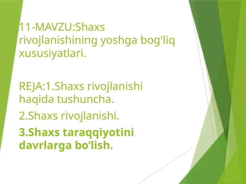 Shaxs rivojlanishining yoshga bog'liq xususiyatlari