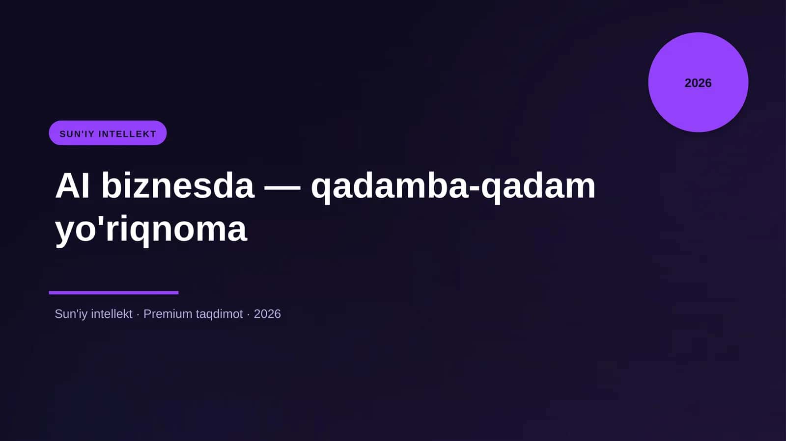 AI biznesda — qadamba-qadam yo'riqnoma