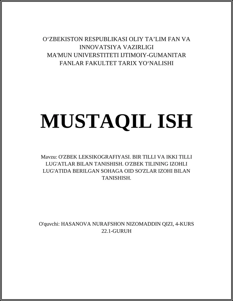O'ZBEK LEKSIKOGRAFIYASI. BIR TILLI VA IKKI TILLI LUG'ATLAR BILAN TANISHISH