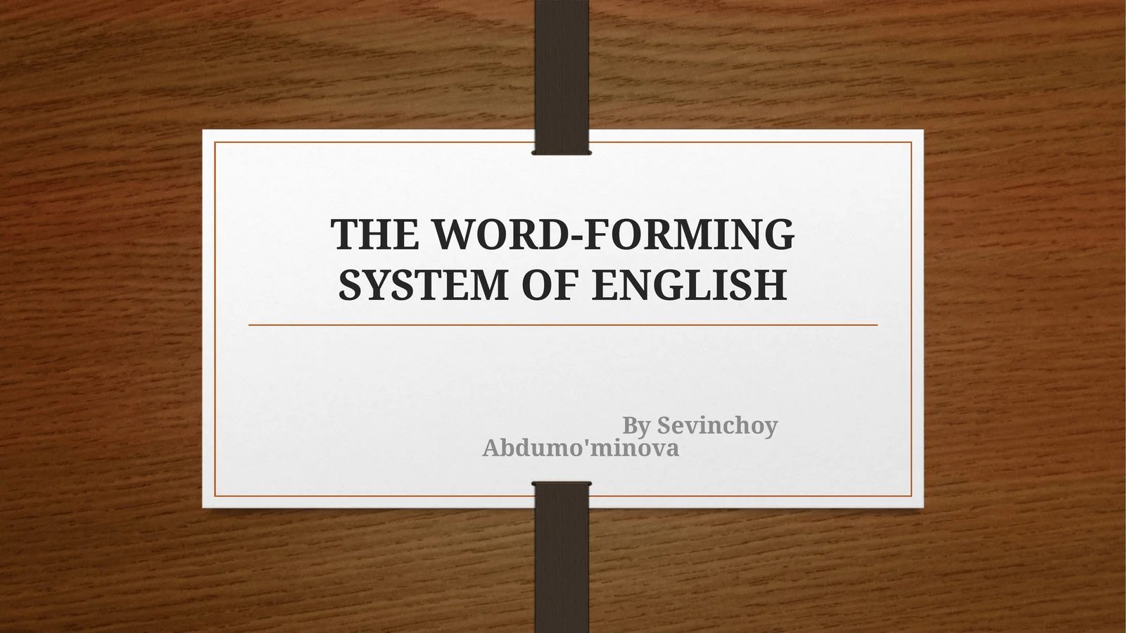 THE WORD-FORMING SYSTEM OF ENGLISH