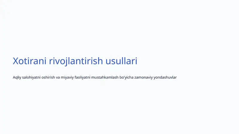 Xotirani rivojlantirish usullari
