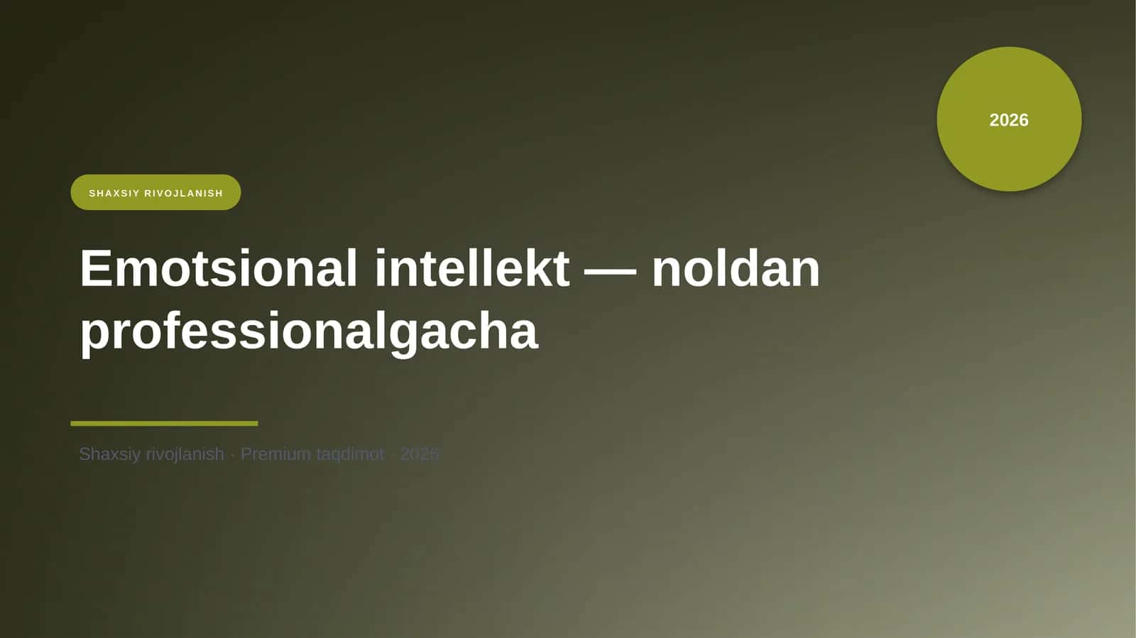 Emotsional intellekt — noldan professionalgacha