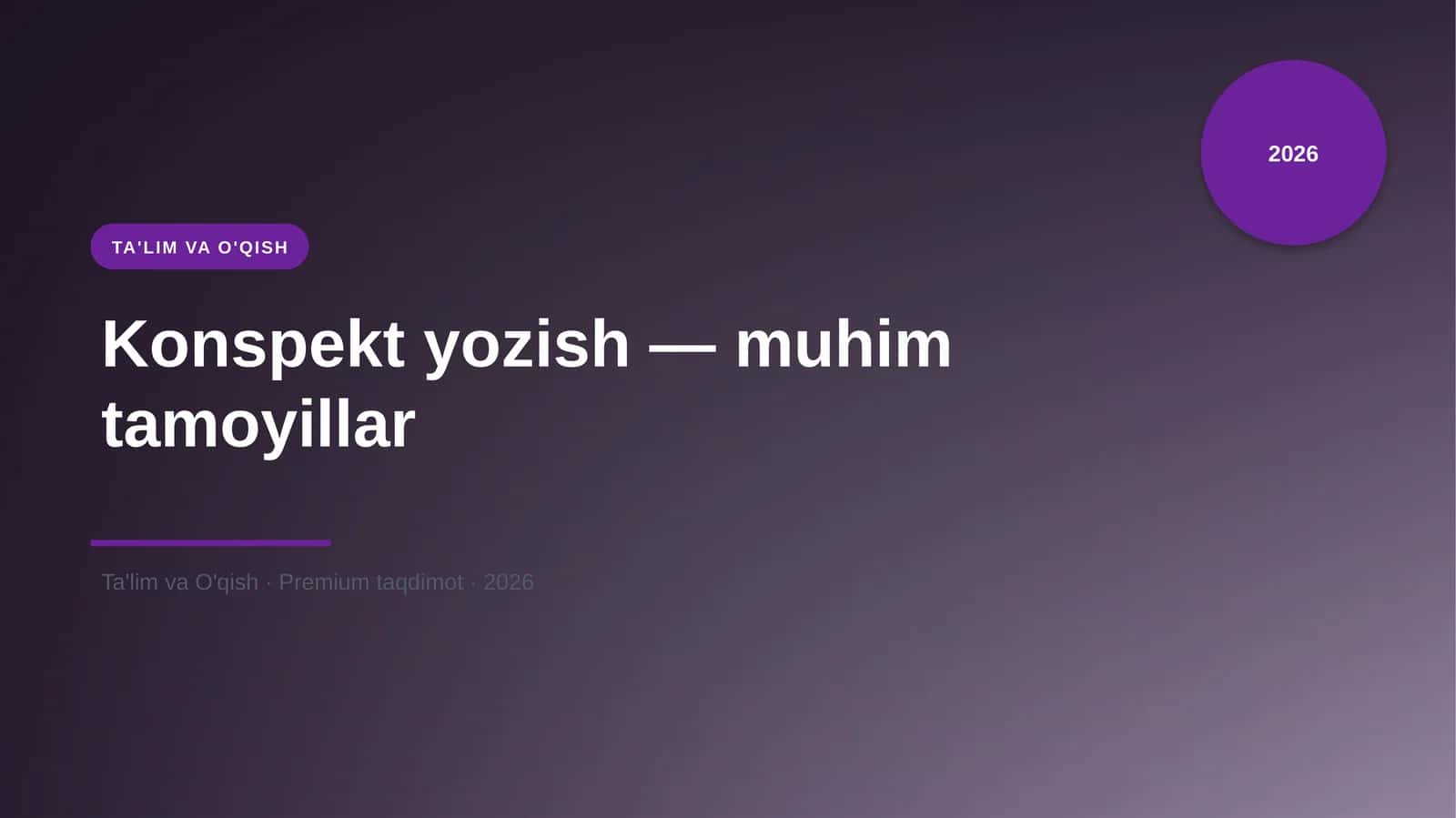 Konspekt yozish — muhim tamoyillar