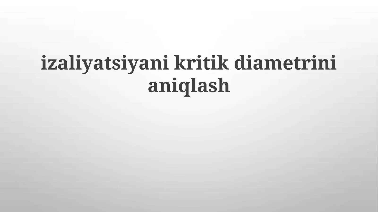 Izolyatsiyaning Kritik Diametrini Aniqlash