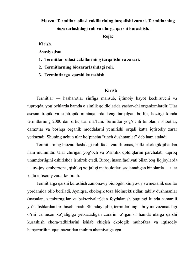 Termitlar oilasi vakillarining tarqalishi zarari. Termitlarning biozararlashdagi roli va ularga qarshi kurashish