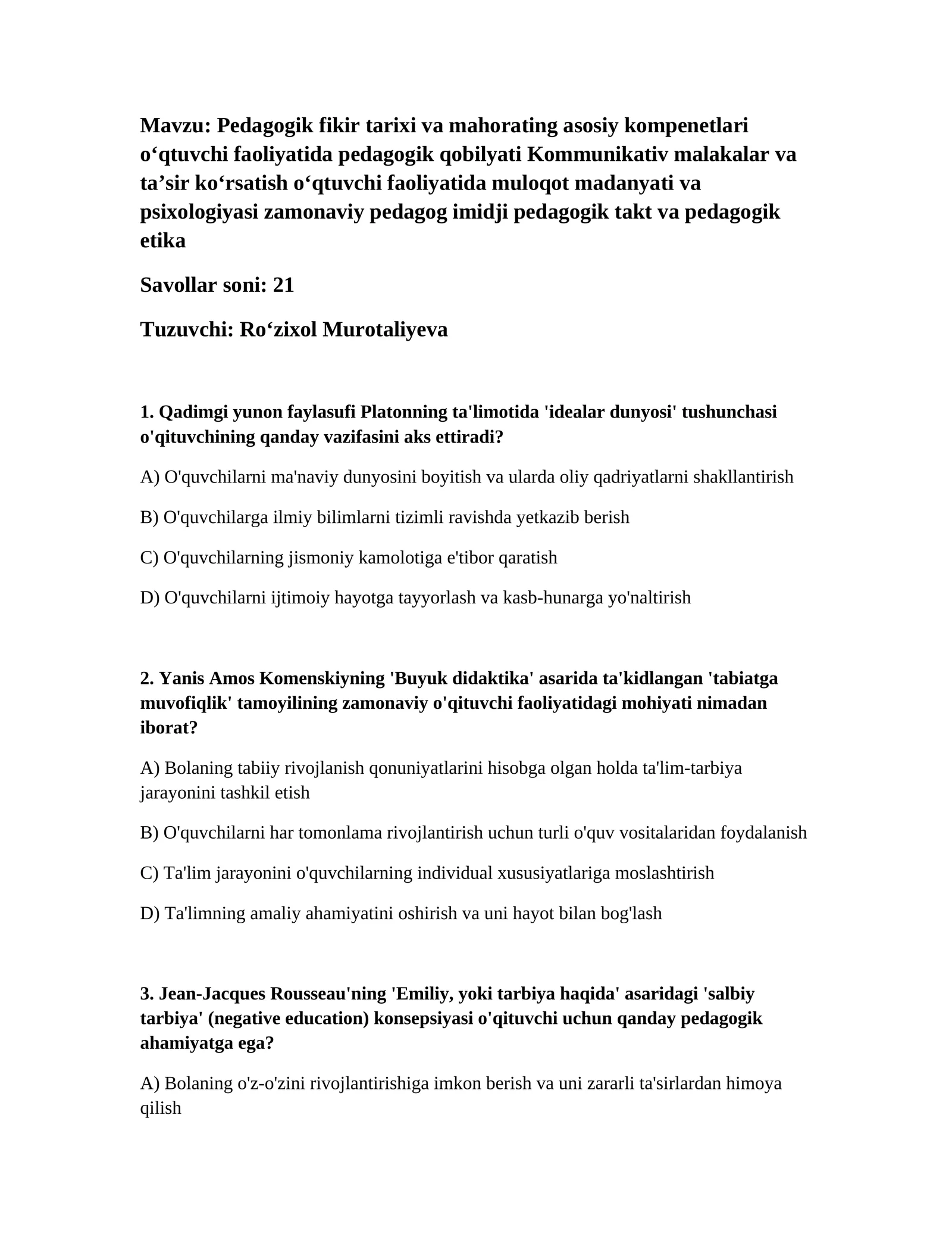 Pedagogik fikir tarixi va mahorating asosiy kompenetlari oʻqtuvchi faoliyatida pedagogik qobilyati Kommunikativ malakalar va taʼsir koʻrsatish oʻqtuvchi faoliyatida muloqot madanyati va psixologiyasi zamonaviy pedagog imidji pedagogik takt va pedagogik etika