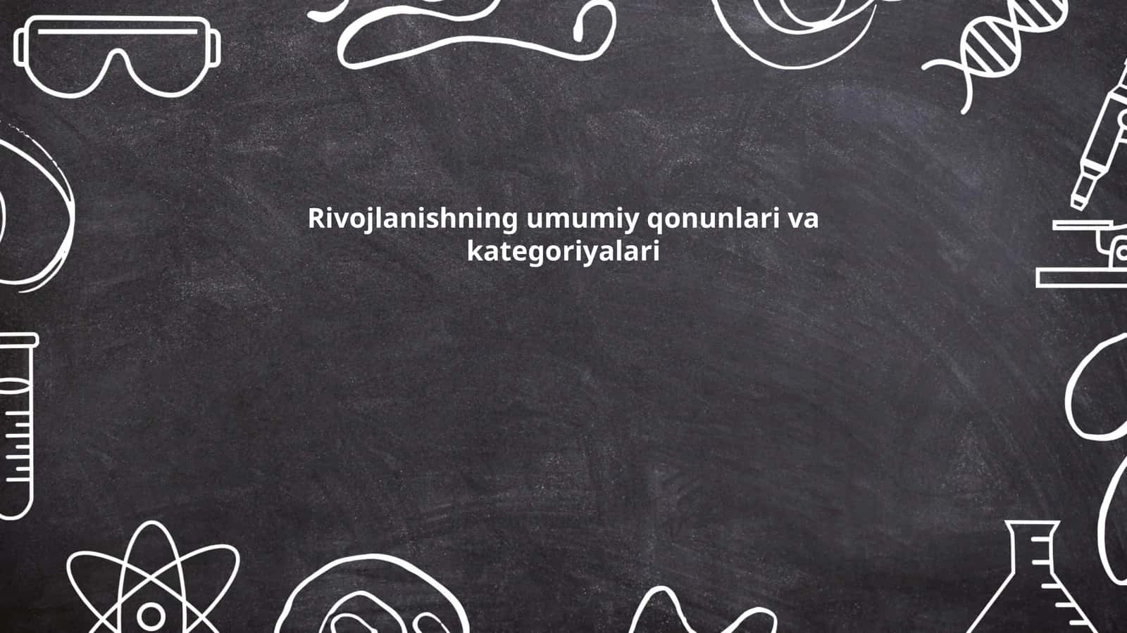 Rivojlanishning Umumiy Qonunlari va Kategoriyalari