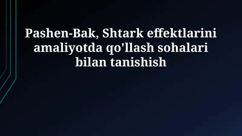 Paschen-Back and Stark effektlari