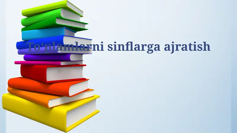 To'plamlarni sinflarga ajratish